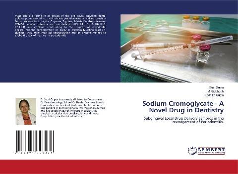 Sodium Cromoglycate - A Novel Drug in Dentistry: Subgingival Local Drug Delivery as fibres in the management of Periodontitis.