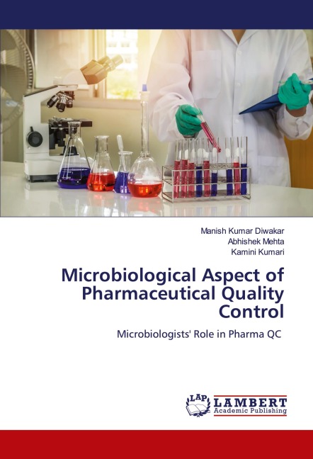 Microbiological Aspect of Pharmaceutical Quality Control: Microbiologists Role in Pharma QC