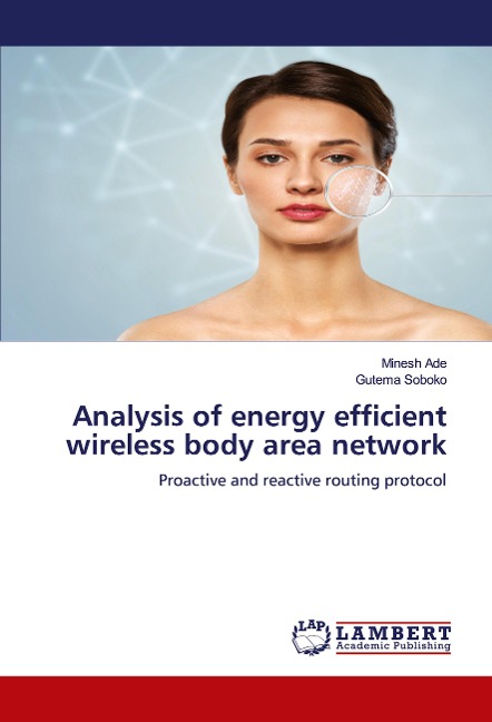 Analysis of energy efficient wireless body area network: Proactive and reactive routing protocol