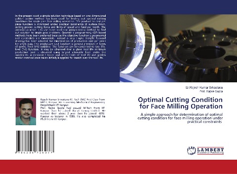 Optimal Cutting Condition for Face Milling Operation: A simple approach for determination of optimal cutting condition for face milling operation under practical constraints