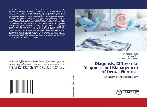 Diagnosis, Differential Diagnosis and Management of Dental Fluorosis: An insight into the hidden entity