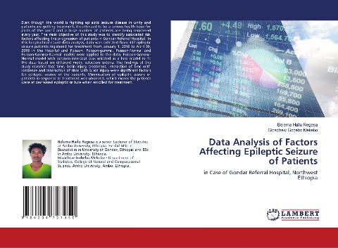 Data Analysis of Factors Affecting Epileptic Seizure of Patients: in Case of Gondar Referral Hospital, Northwest Ethiopia