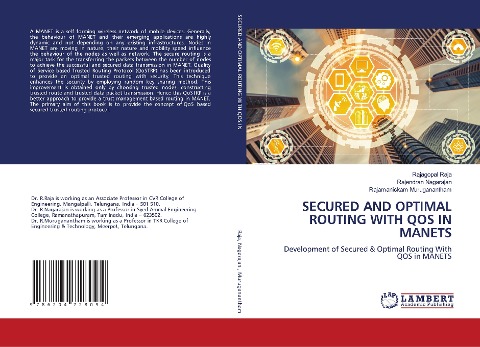 SECURED AND OPTIMAL ROUTING WITH QOS IN MANETS: Development of Secured & Optimal Routing With QOS in MANETS