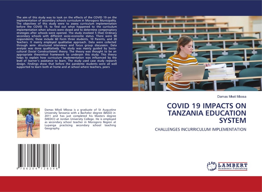 COVID 19 IMPACTS ON TANZANIA EDUCATION SYSTEM: CHALLENGES INCURRICULUM IMPLEMENTATION