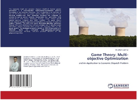 Game Theory: Multi-objective Optimization: and An Application to Economic Dispatch Problem