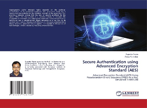Secure Authentication using Advanced Encryption Standard (AES): Advanced Encryption Standard (AES) Using Pseudorandom Binary Sequence (PRBS) As a Key, Simulated In MATLAB