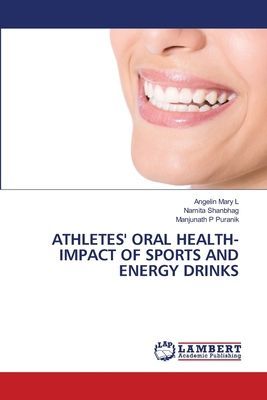 ATHLETES ORAL HEALTH- IMPACT OF SPORTS AND ENERGY DRINKS