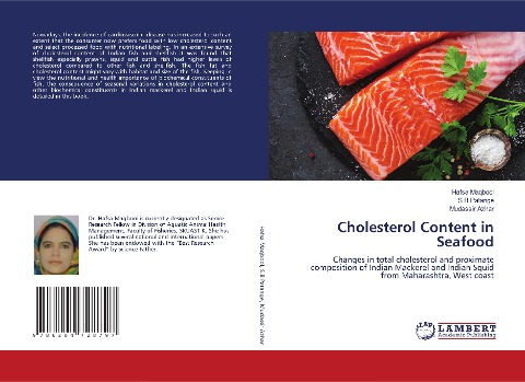 Cholesterol Content in Seafood: Changes in total cholesterol and proximate composition of Indian Mackerel and Indian Squid from Maharashtra, West coast