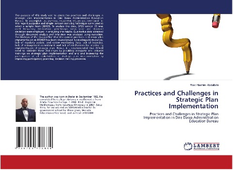 Practices and Challenges in Strategic Plan Implementation: Practices and Challenges in Strategic Plan Implementation in Dire Dawa Administration Education Bureau