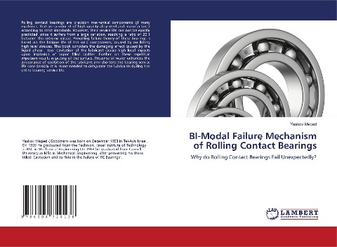 BI-Modal Failure Mechanism of Rolling Contact Bearings: Why do Rolling Contact Bearings Fail Unexpectedly?