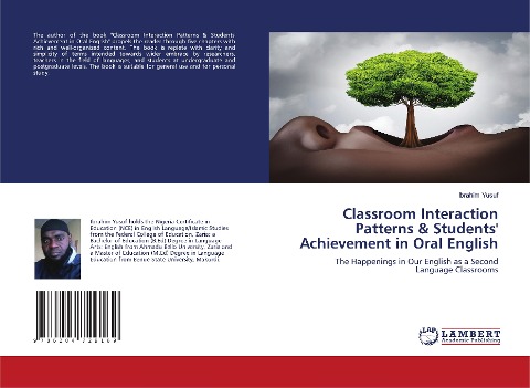 Classroom Interaction Patterns & Students Achievement in Oral English: The Happenings in Our English as a Second Language Classrooms
