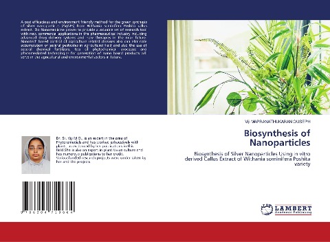 Biosynthesis of Nanoparticles: Biosynthesis of Silver Nanoparticles Using in vitro derived Callus Extract of Withania sominifera Poshita variety