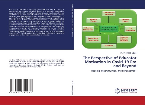 The Perspective of Educator Motivation in Covid-19 Era and Beyond: Meaning, Reconstruction, and Enhancement