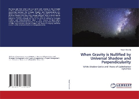 When Gravity is Nullified by Universal Shadow and Perpendicularity: White Shadow Optics and Theory of Lightshadow Dynamics