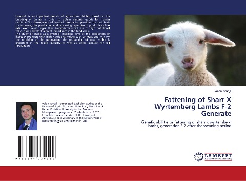 Fattening of Sharr X Wyrtemberg Lambs F-2 Generate: Genetic abilitiefor fattening of sharr x wyrtemberg lambs, generation F-2 after the weaning period