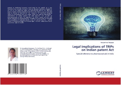 Legal implications of TRIPs on Indian patent Act: Special reference to pharmaceuticals in India