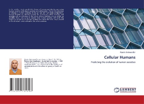 Cellular Humans: Predicting the evolution of human societies