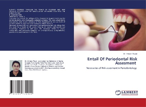Entail Of Periodontal Risk Assesment: Necessaties of Risk assesment in Periodontology