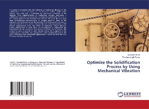 Optimize the Solidification Process by Using Mechanical Vibration