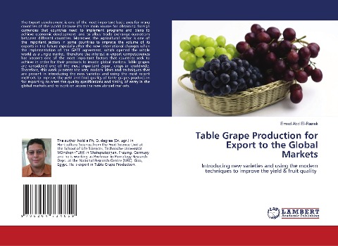 Table Grape Production for Export to the Global Markets: Introducing new varieties and using the modern techniques to improve the yield & fruit quality