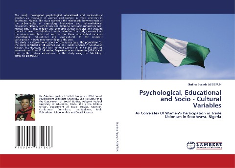 Psychological, Educational and Socio - Cultural Variables: As Correlates Of Womens Participation in Trade Unionism in Southwest, Nigeria