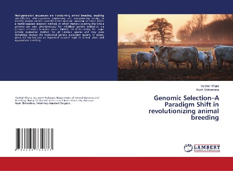 Genomic Selection-A Paradigm Shift in revolutionizing animal breeding