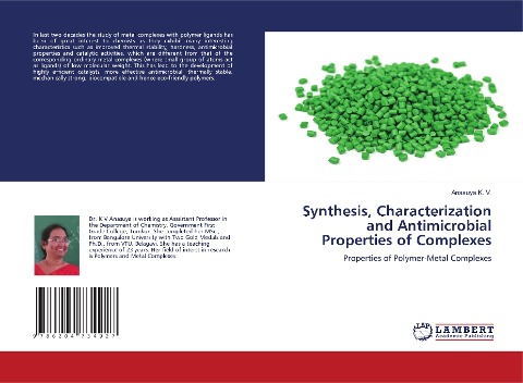 Synthesis, Characterization and Antimicrobial Properties of Complexes: Properties of Polymer-Metal Complexes