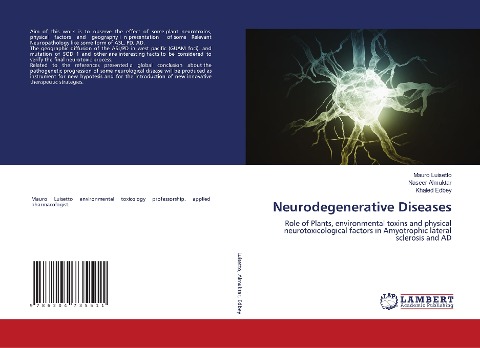 Neurodegenerative Diseases: Role of Plants, environmental toxins and physical neurotoxicological factors in Amyotrophic lateral sclerosis and AD