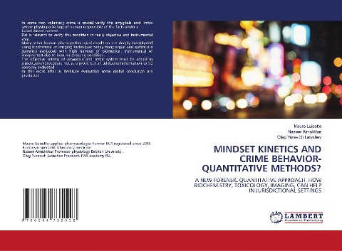 MINDSET KINETICS AND CRIME BEHAVIOR-QUANTITATIVE METHODS?: A NEW FORENSIC QUANTITATIVE APPROACH. HOW BIOCHEMISTRY, TOXICOLOGY, IMAGING, CAN HELP IN JURISDICTIONAL SETTINGS
