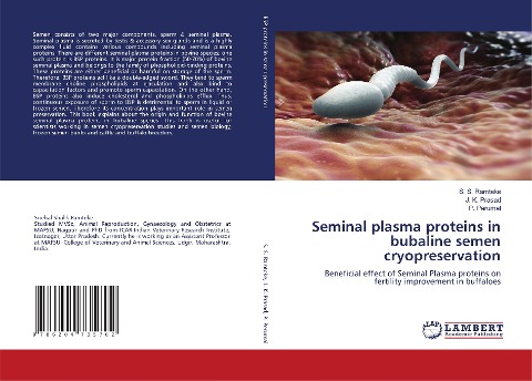 Seminal plasma proteins in bubaline semen cryopreservation: Beneficial effect of Seminal Plasma proteins on fertility improvement in buffaloes