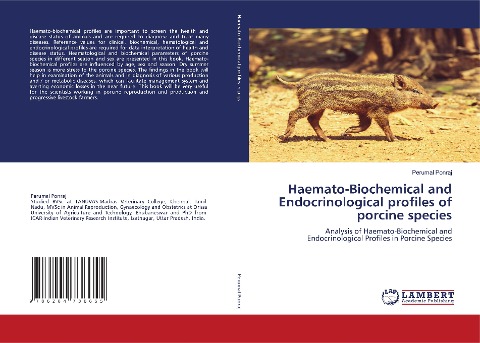 Haemato-Biochemical and Endocrinological profiles of porcine species: Analysis of Haemato-Biochemical and Endocrinological Profiles in Porcine Species