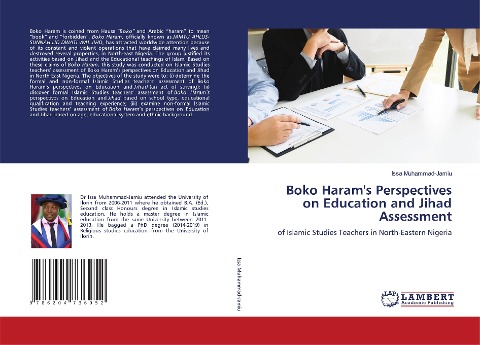 Boko Harams Perspectives on Education and Jihad Assessment: of Islamic Studies Teachers in North-Eastern Nigeria