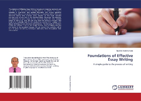 Foundations of Effective Essay Writing: A simple guide to the process of writing
