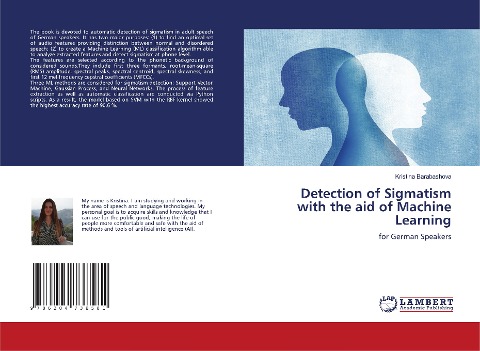 Detection of Sigmatism with the aid of Machine Learning: for German Speakers