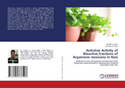 Antiulcer Activity of Bioactive Fractions of Argemone mexicana in Rats: Antiulcer activity of bioactive rich fractions from Argemone mexicana leaf in indomethacin-induced ulcerated wister rats