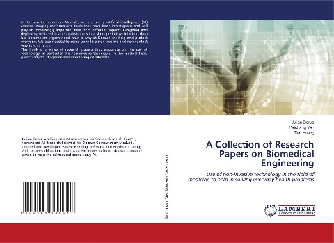 A ¿ollection of Research Papers on Biomedical Engineering: Use of non-invasive technology in the field of medicine to help in solving everyday health problems