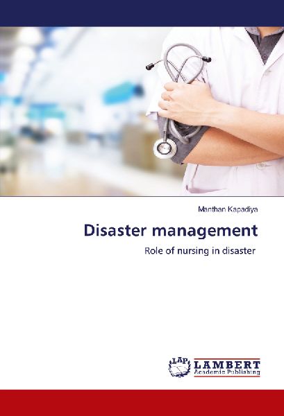 Disaster management: Role of nursing in disaster