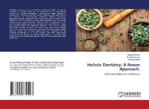 Holistic Dentistry; A Newer Approach.: Alternative Medicine in Dentistry.