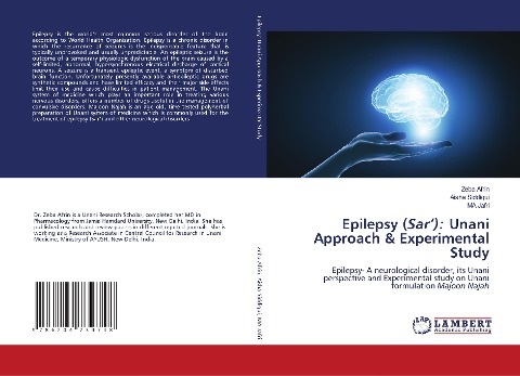 Epilepsy (Sar): Unani Approach & Experimental Study: Epilepsy- A neurological disorder, its Unani perspective and Experimental study on Unani formulation Majoon Najah