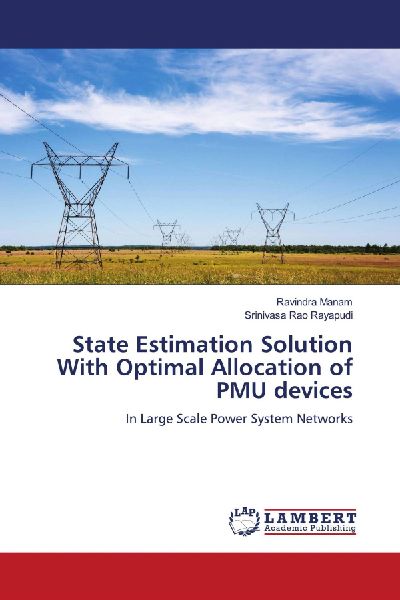 State Estimation Solution With Optimal Allocation of PMU devices: In Large Scale Power System Networks