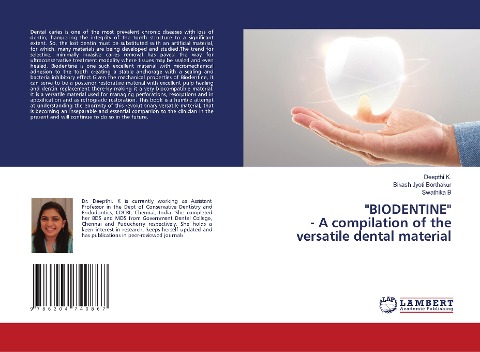 BIODENTINE - A compilation of the versatile dental material