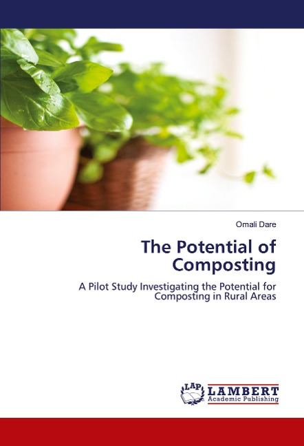 The Potential of Composting: A Pilot Study Investigating the Potential for Composting in Rural Areas