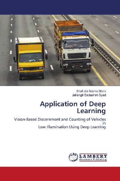 Application of Deep Learning: Vision-Based Discernment and Counting of Vehicles inLow Illumination Using Deep Learning
