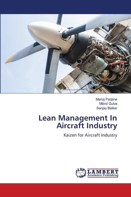 Lean Management In Aircraft Industry: Kaizen for Aircraft Industry