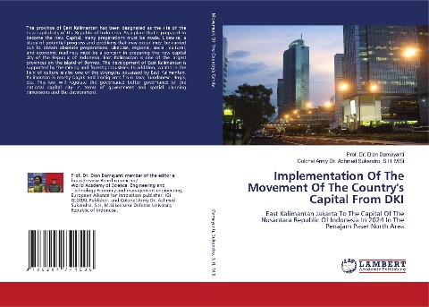 Implementation Of The Movement Of The Countrys Capital From DKI: East Kalimantan Jakarta To The Capital Of The Nusantara Republic Of Indonesia In 2024 In The Penajam Paser North Area