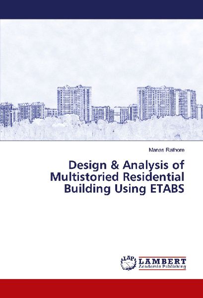 Design & Analysis of Multistoried Residential Building Using ETABS