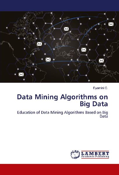 Data Mining Algorithms on Big Data: Education of Data Mining Algorithms Based on Big Data
