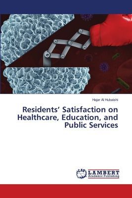 Residents Satisfaction on Healthcare, Education, and Public Services