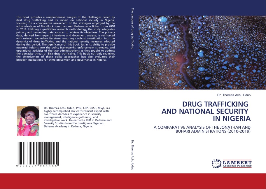 DRUG TRAFFICKING AND NATIONAL SECURITY IN NIGERIA: A COMPARATIVE ANALYSIS OF THE JONATHAN AND BUHARI ADMINISTRATIONS (2010-2019)