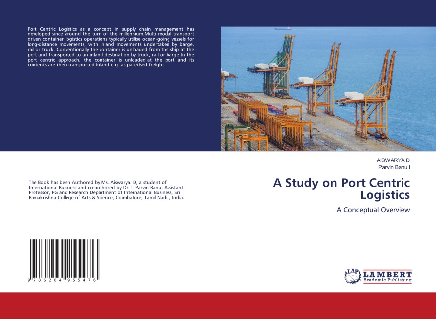 A Study on Port Centric Logistics: A Conceptual Overview